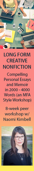 Long Form Creative Nonfiction - 8 week workshop with Naomi Kimbell