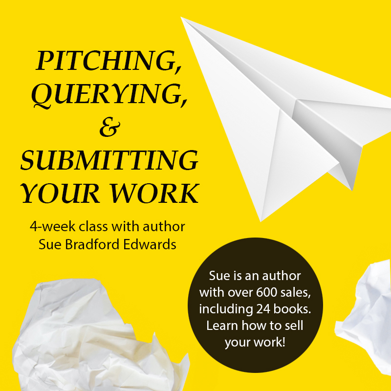 Pitching, Querying, and Submitting Your Work