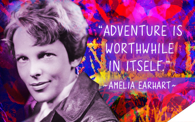 Adventure is worthwhile in itself. - Amelia Earhart
